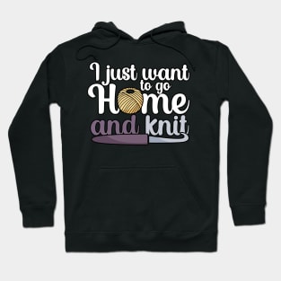 I just want to go home an knit Hoodie